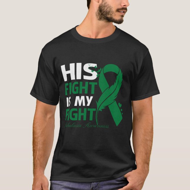 His Fight Is My Fight ACHALASIA AWARENESS Feather T-Shirt (Front)