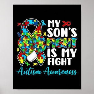 His Fight Is My Fight Autism Awareness And Support Poster