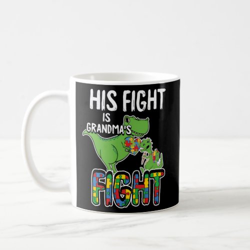 His Fight Is My Fight Autism Awareness Grandma Mim Coffee Mug