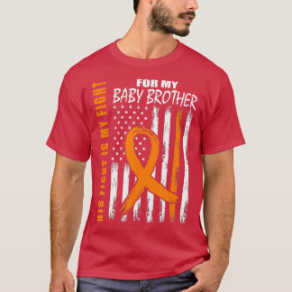 His Fight Is My Fight Baby Brother Leukemia Awaren T-Shirt