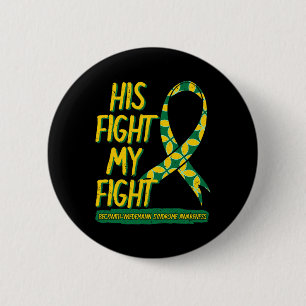His Fight Is My Fight Beckwith–wiedemann Syndrome Button