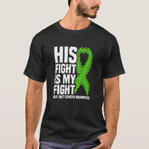 His Fight Is My Fight Bile Duct Cancer Awareness T-Shirt