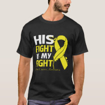His Fight Is My Fight BONE CANCER AWARENESS Feathe T-Shirt
