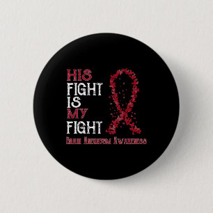 His Fight Is My Fight Brain Aneurysm Awareness 1 Button