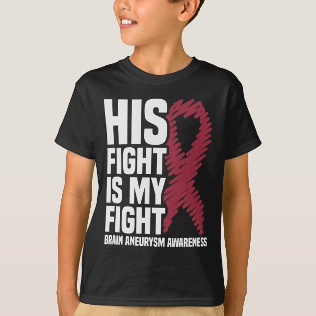 His Fight Is My Fight Brain Aneurysm Awareness 3  T-Shirt (Front)