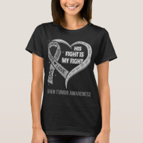 His Fight Is My Fight Brain Tumor Awareness T-Shirt