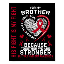 His Fight Is My Fight Brother Multiple Myeloma Awa Poster