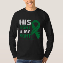 His Fight Is My Fight CEREBRAL PALSY AWARENESS Fea T-Shirt