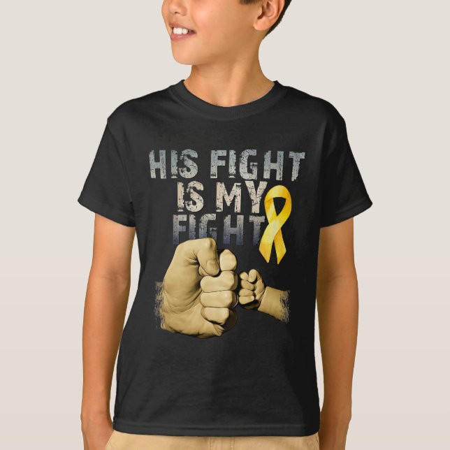 His Fight Is My Fight Childhood Cancer Awareness G T-Shirt (Front)