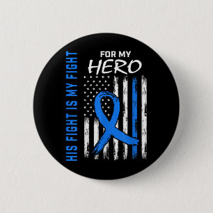 His Fight Is My Fight Diabetes Awareness Shirt Son Button