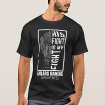 His Fight Is My Fight EDS T-Shirt