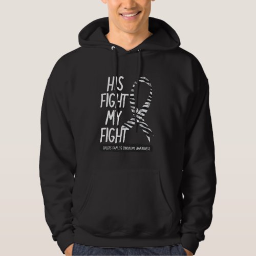 His Fight Is My Fight Ehlers Danlos Zebra Striped  Hoodie