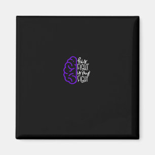 His Fight Is My Fight Epilepsy Awareness Seizure Magnet