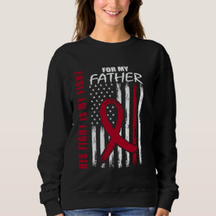 His Fight Is My Fight Father Dad Multiple Myeloma  Sweatshirt
