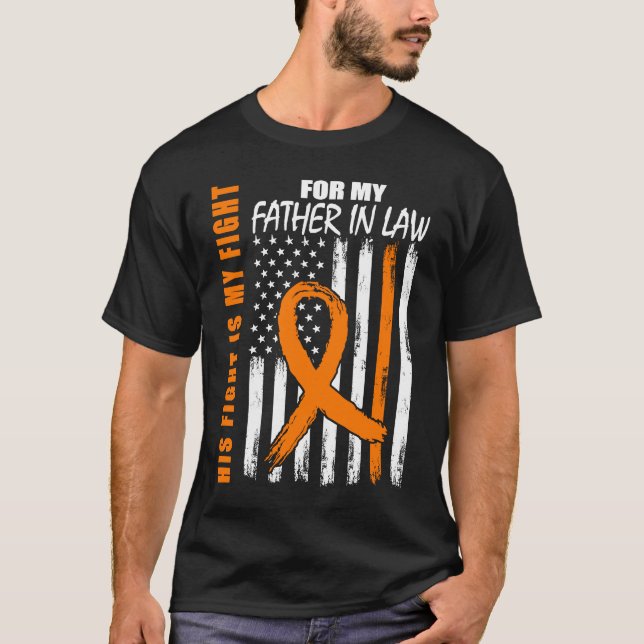 His Fight Is My Fight Father In Law Leukemia Aware T-Shirt (Front)