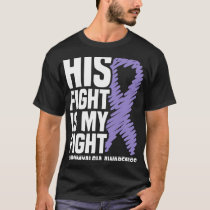 His Fight Is My Fight Fibromyalgia Awareness T-Shirt