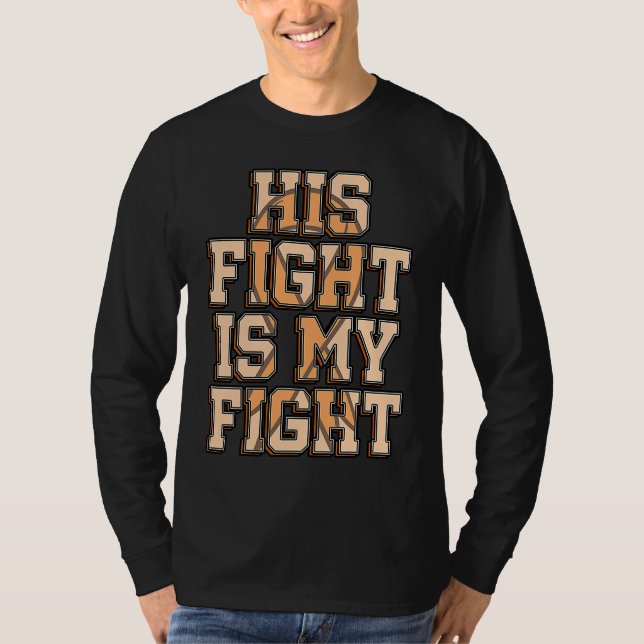 His Fight Is My Fight FND Functional Neurological  T-Shirt (Front)