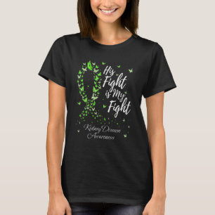 His Fight Is My Fight Kidney Disease Awareness T-Shirt