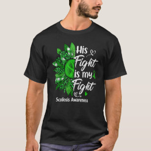 His Fight Is My Fight Leopard Sunflower Scoliosis T-Shirt
