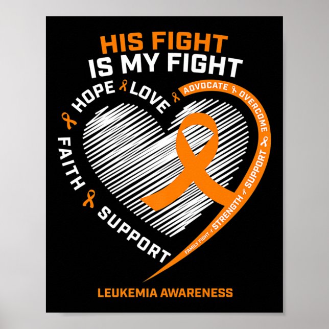 His Fight Is My Fight Leukemia Awareness Gifts Men Poster (Front)