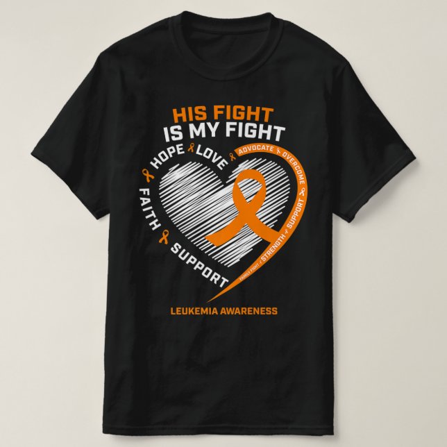 His Fight Is My Fight Leukemia Awareness Gifts Men T-Shirt (Design Front)