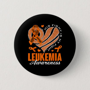 His Fight Is My Fight Leukemia Awareness Heart Ora Button