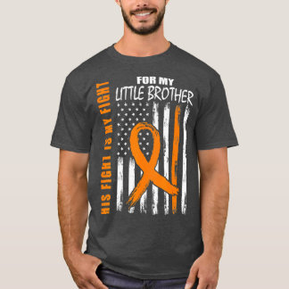 His Fight Is My Fight Little Brother Leukemia Awar T-Shirt