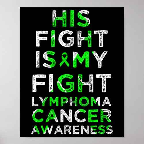 His Fight Is My Fight Lymphoma Blood Cancer Awaren Poster