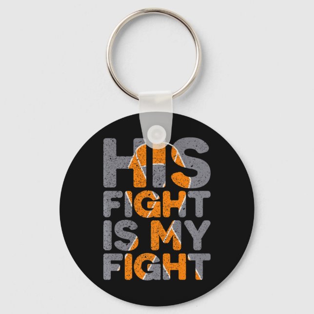 His Fight Is My Fight Multiple Sclerosis Support  Keychain (Front)