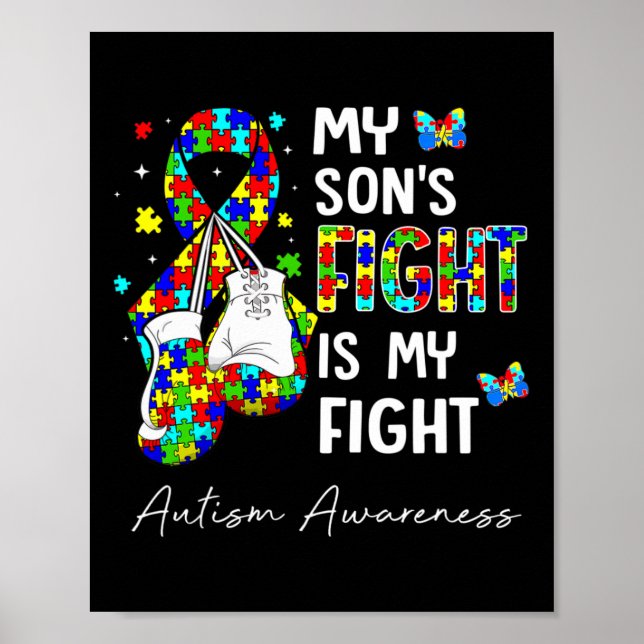 His Fight Is My Fight My Son Autism Awareness Supp Poster (Front)