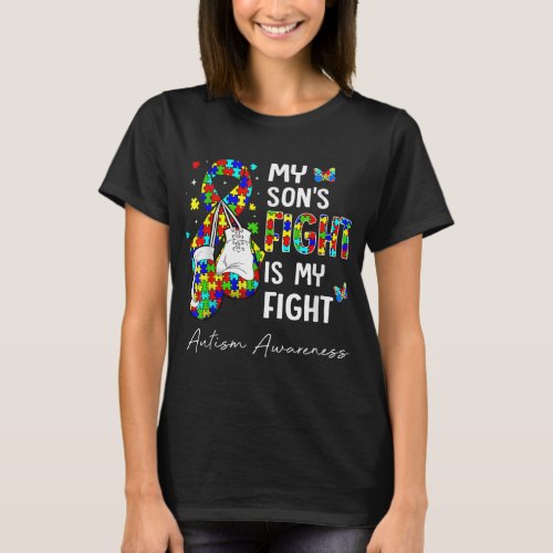 His Fight Is My Fight My Son Autism Awareness Supp T_Shirt