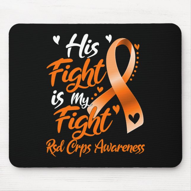 His Fight Is My Fight Rsd Crps Awareness  Mouse Pad (Front)