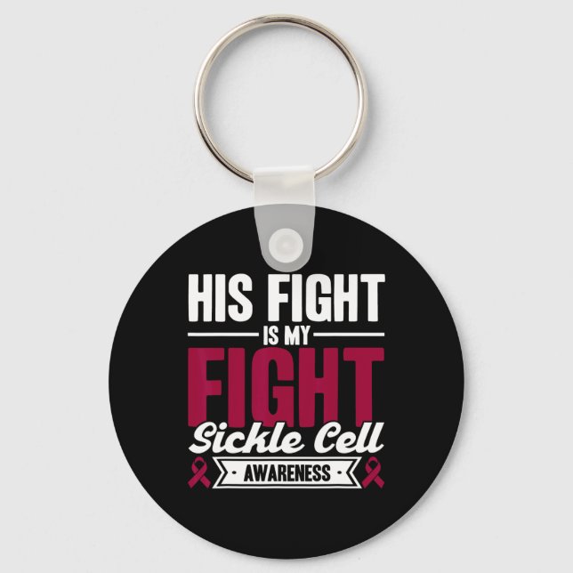 His Fight Is My Fight Sickle Cell Awareness  Keychain (Front)