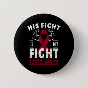 His Fight Is My Fight Sickle Cell Awareness Ribbon Button