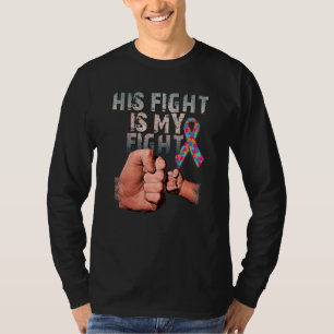 His Fight Is My Fight Support Puzzle Autism Awaren T-Shirt