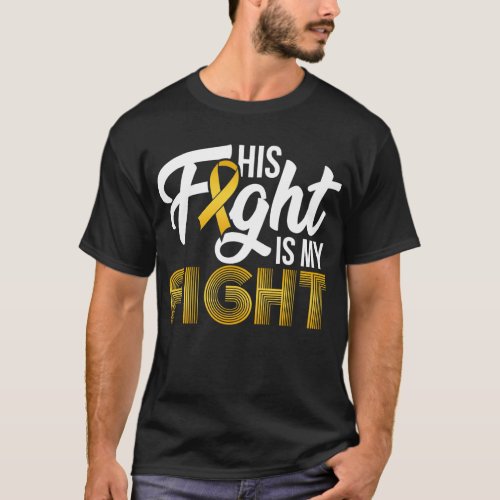 His Fight Is My Fight T_Shirt