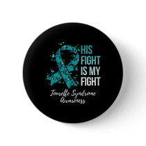 His Fight Is My Fight Tourette Syndrome Awareness  Button