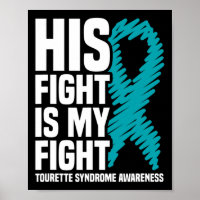 His Fight Is My Fight Tourette Syndrome Awareness 