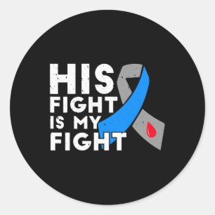 His Fight Is My Fight Type 1 Diabetes Awareness Gi Classic Round Sticker