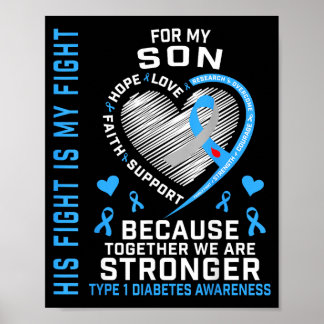 His Fight Is My Fight Type 1 Diabetes Awareness Poster