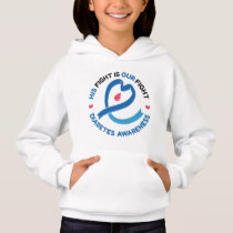 His Fight Is Our Fight – Diabetes Awareness Hoodie