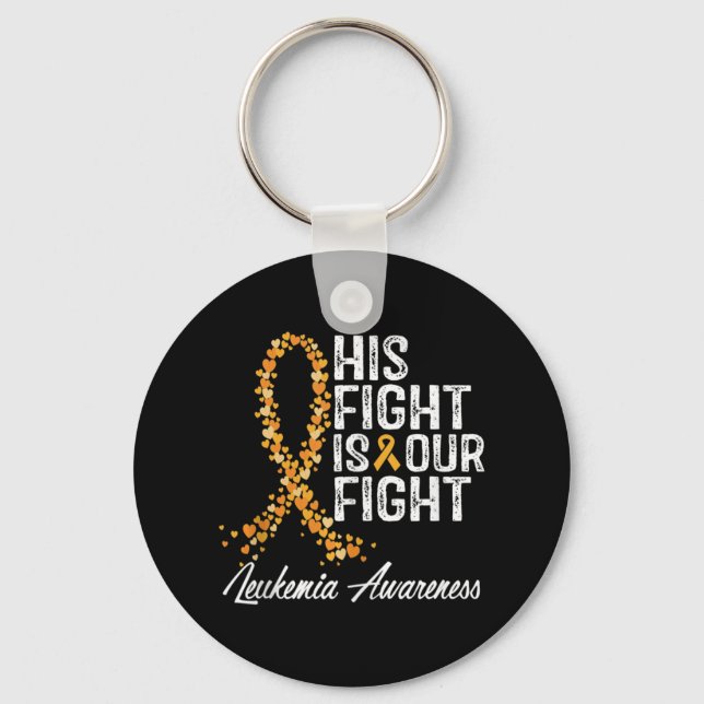 His Fight Is Our Fight Leukemia Awareness  Keychain (Front)