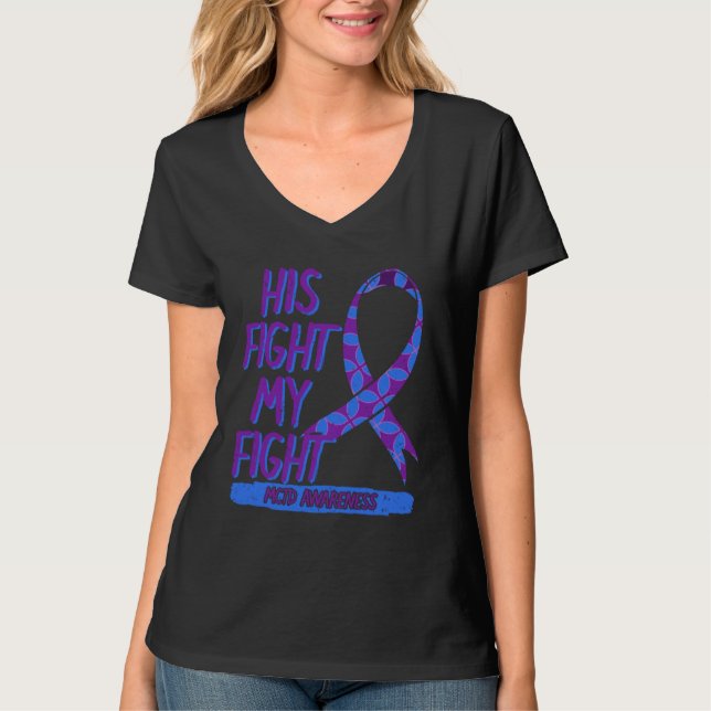 His Fight My Fight MCTD Mixed Connective Tissue Di T-Shirt (Front)