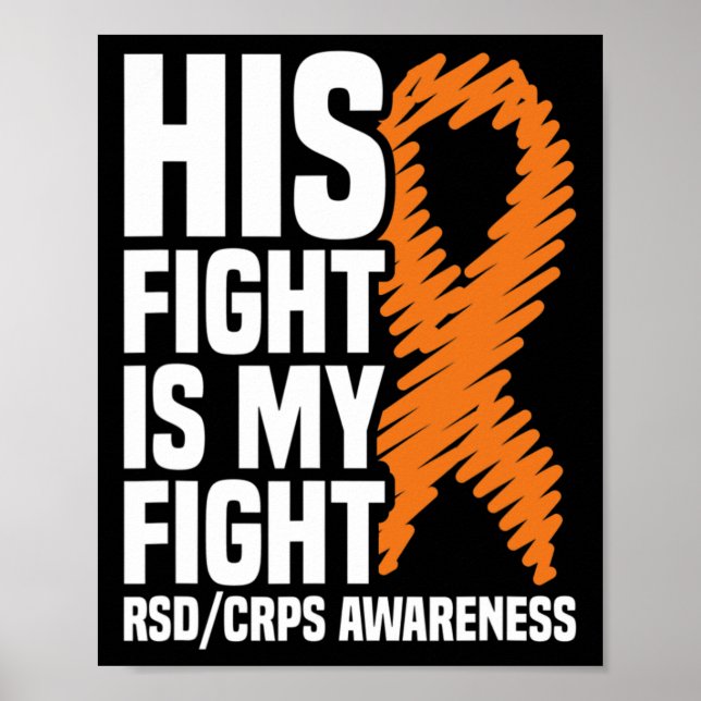 His Fight My Fight Orange Ribbon Rsdcrps Awareness Poster (Front)