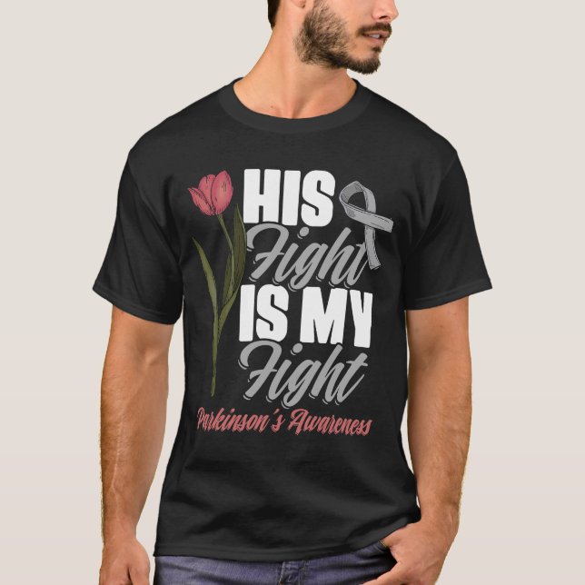 His Fight My Fight PD Tulips Parkinson's Disease W T-Shirt (Front)