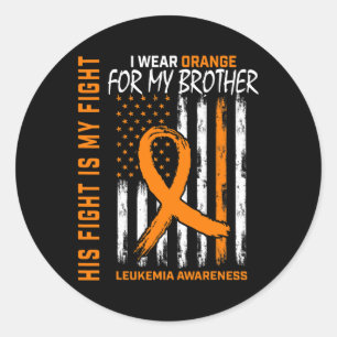 His Fight Wear Orange Brother Leukemia Cancer Awar Classic Round Sticker