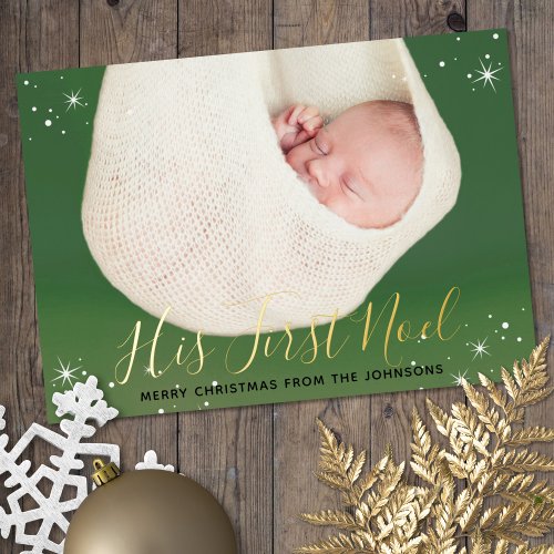 His First Noel Babys First Christmas Photo  Foil Holiday Card