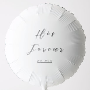 His Forever Custom Helium Balloon for Wedding