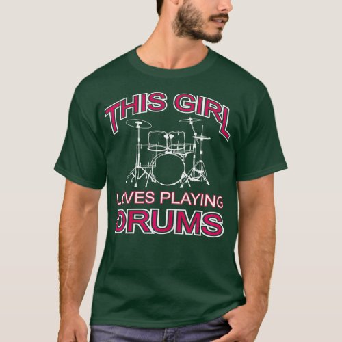 his Girl Loves Playing Drums  Drummer Female Music T_Shirt