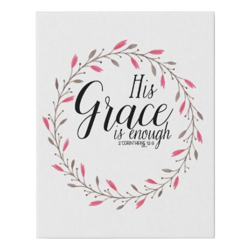 His Grace is Enough 2 Cor 129 Faux Canvas Print